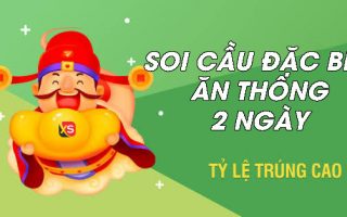 Cách soi cầu đặc biệt tỷ lệ trúng cao