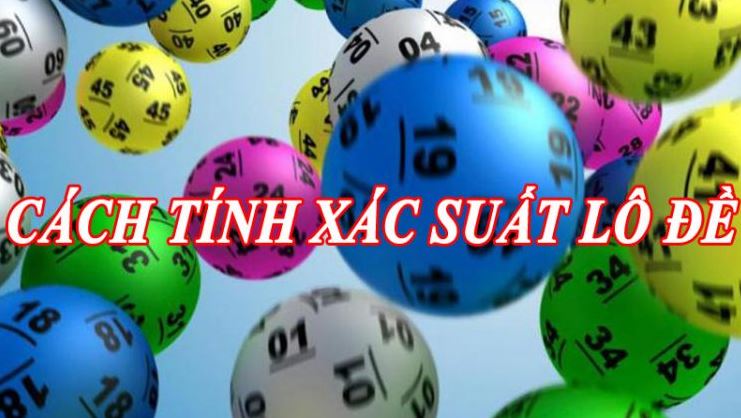 bat-mi-cach-tinh-xac-suat-lo-de-chuan-xac-hieu-qua-nhat-hinh-anh-3 cach tinh Xac Suat Lo De Chuan Xac hinh anh 2